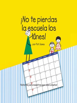 cover image of ¡No te pierdas la escuela los lunes!